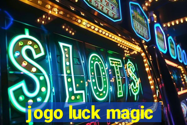 jogo luck magic